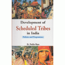 Development of Scheduled Tribes in India: Policies and Programmes